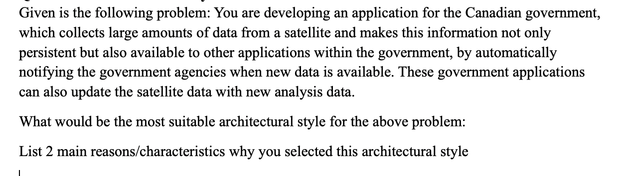 Given is the following problem: You are developing an application for