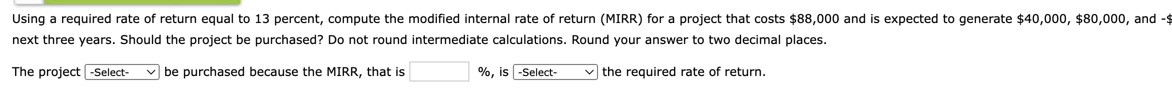  Using a required rate of return equal to 13 percent, compute