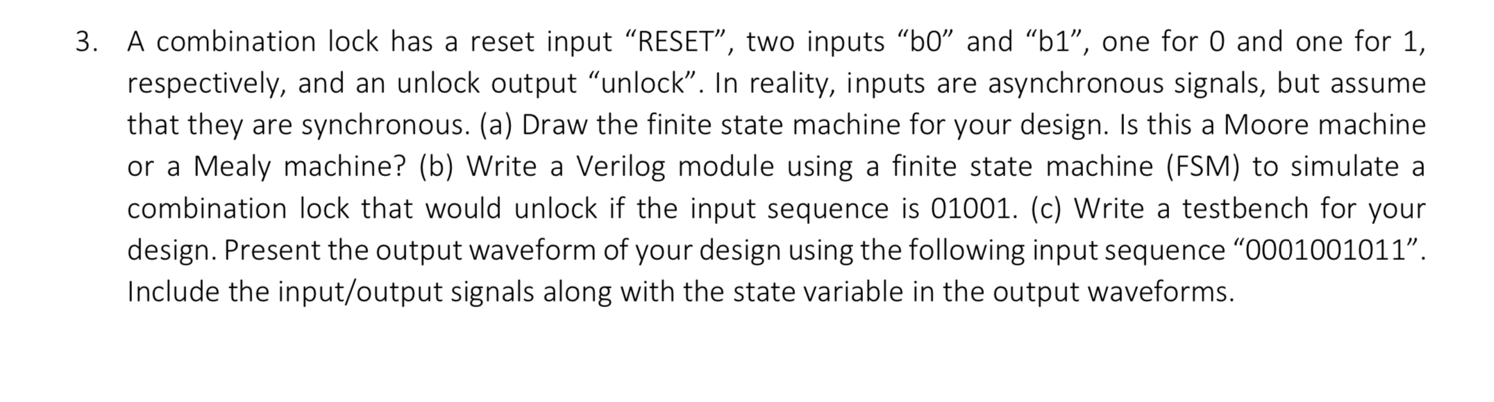  3. A combination lock has a reset input "RESET, two inputs