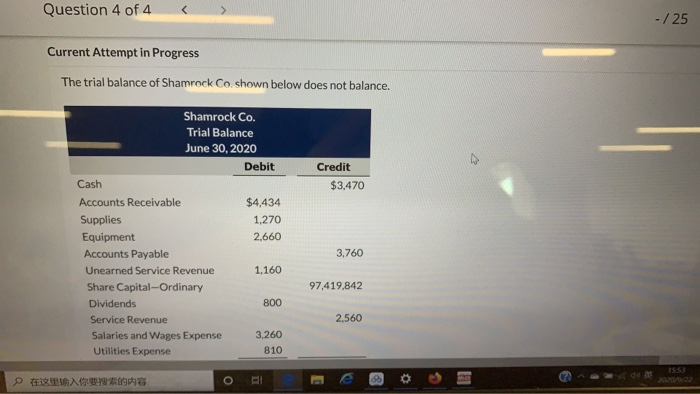  Question 4 of 4 -/25 Current Attempt in Progress The trial