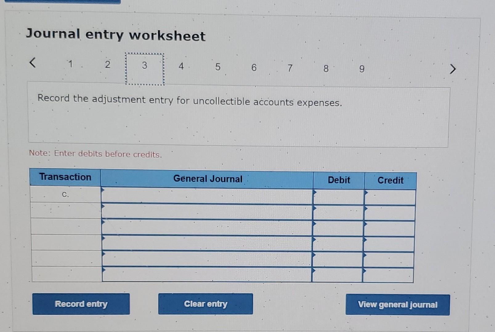 & 5 & 6 & 7 \\ Record the adjustment entry for