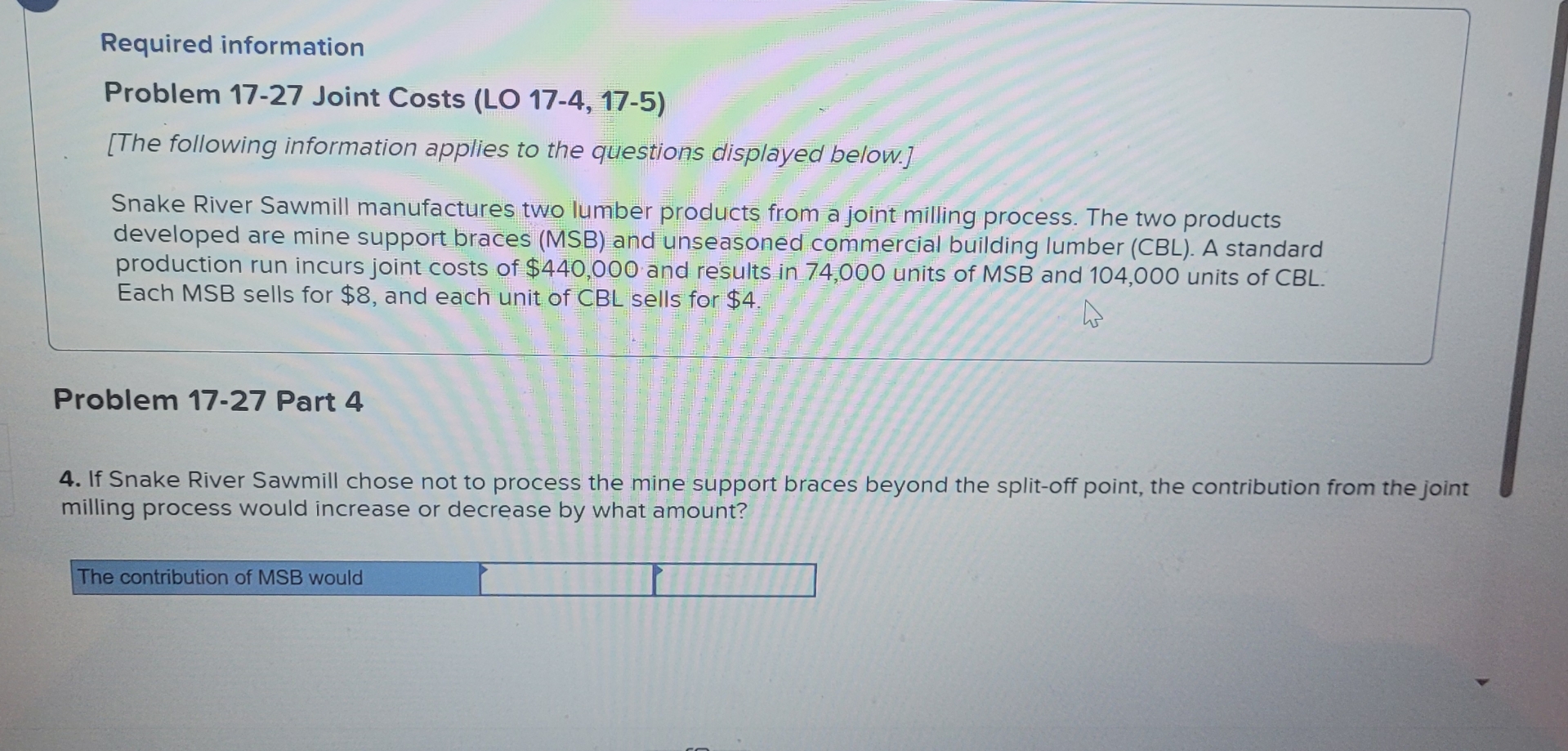  Required information Problem 17-27 Joint Costs (LO 17-4,17-5) [The following information