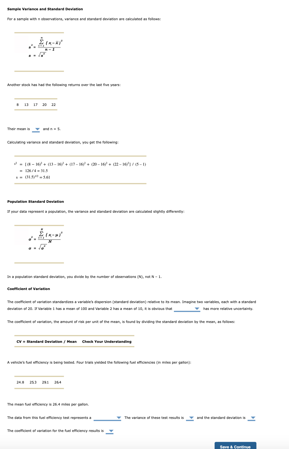  Sample Variance and Standard Deviation For a sample with n observations,