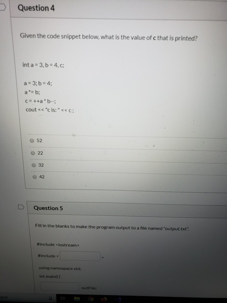 Question 4 Given the code snippet below, what is the value