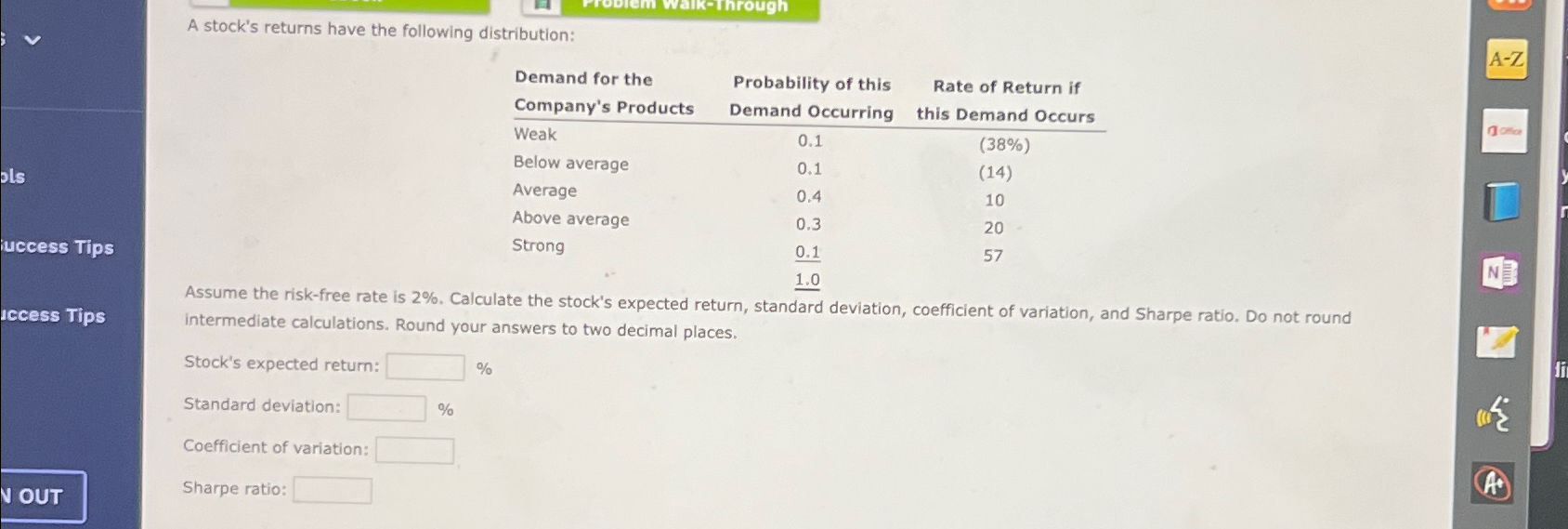  A stock's returns have the following distribution: \table[[\table[[Demand for the],[Company's Products]],\table[[Probability