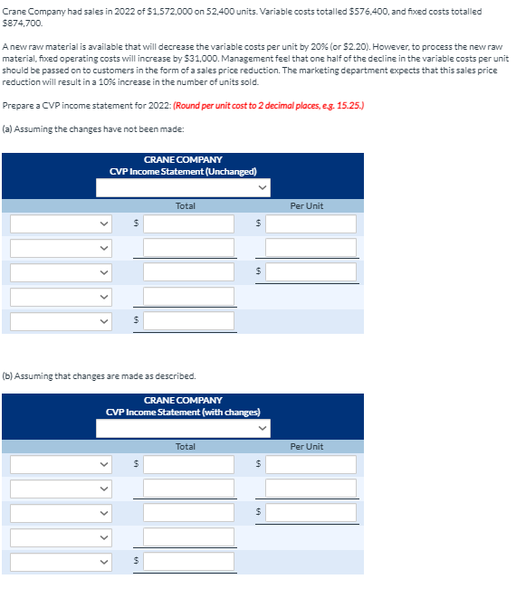 Unit Selling Price Unit Variable Costs $ 1. $600 $480 $ 2.