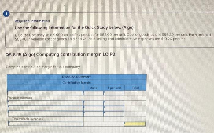  Required Information Use the following information for the Quick Study below.