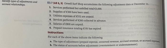 1. Adjusting entries would not be necessary if a company's life were
