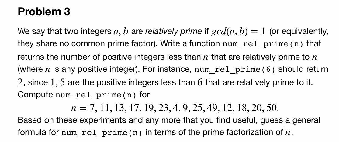 please use python to code Problem 3 We say that two integers
