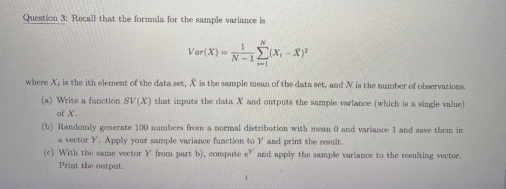 Code in R NOT Python Question 3: Recall that the formula for