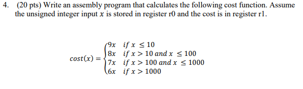  (20pts) Write an assembly program that calculates the following cost function.