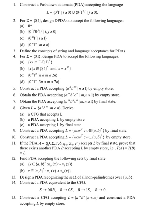  1. Construct a Pushdown automata (PDA) accepting the language L =