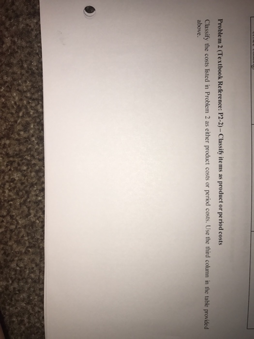  Problem 2 (Textbook Reference: P2-2)- Classify ite ms as product or