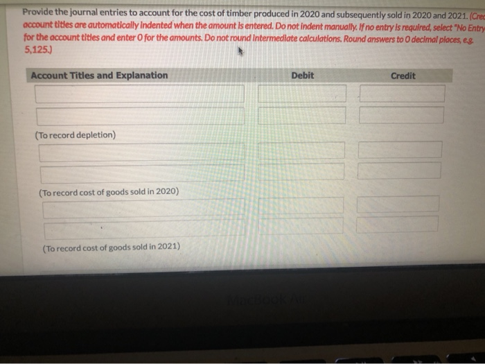 purchase, the land without the timber was valued at $600 per hectare.