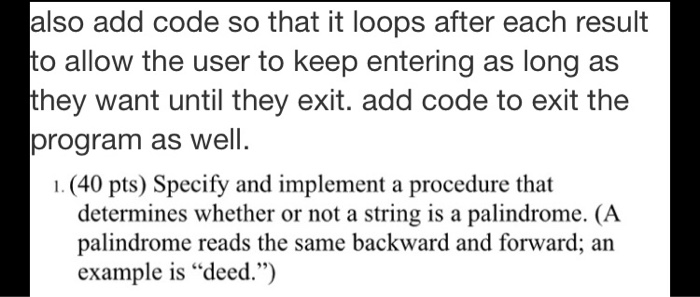 WRITE IN JAVA also add code so that it loops after each