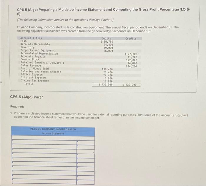  CP6-5 (Algo) Preparing a Multistep Income Statement and Computing the Gross