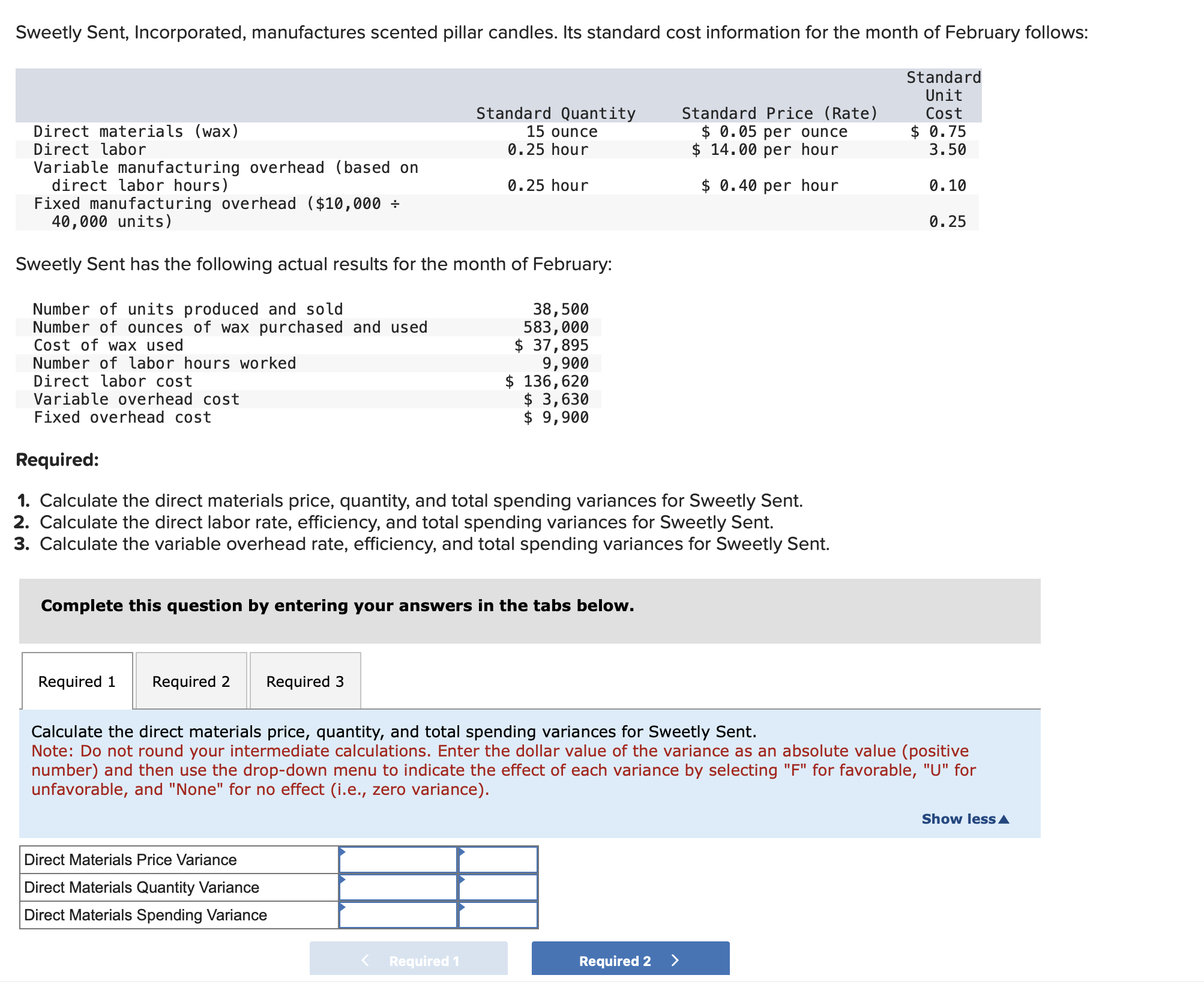  Calculate the variable overhead rate, efficiency, and total spending variances for