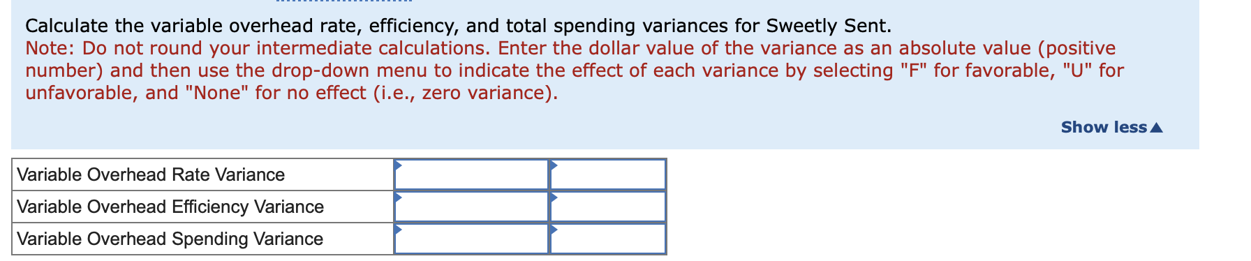 Sweetly Sent. Note: Do not round your intermediate calculations. Enter the dollar