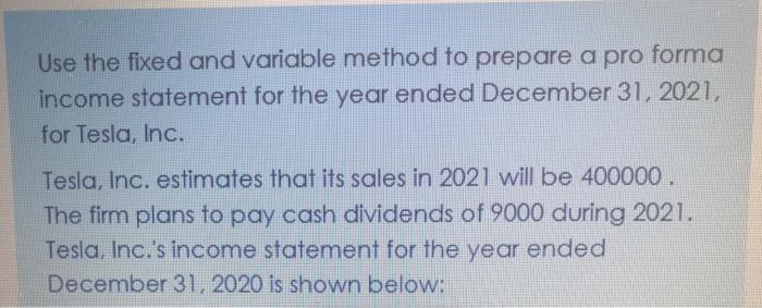  Use the fixed and variable method to prepare a pro forma