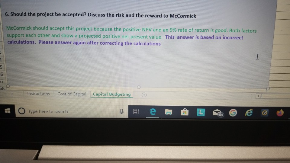 you know from Project 4, McCormick & Company is considering a project