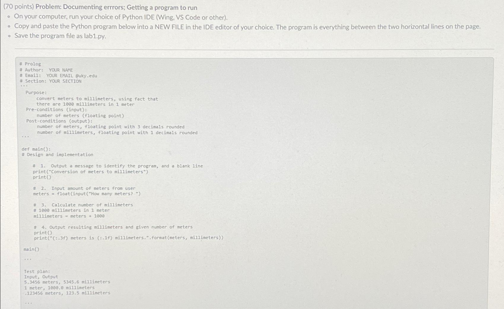 (70 points) Problem: Documenting errrors; Getting a program to run On