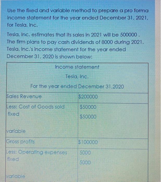  Use the fixed and variable method to prepare a pro forma