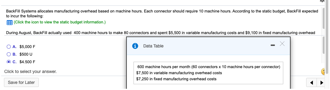  BackFill Systems allocates manufacturing overhead based on machine hours. Each connector