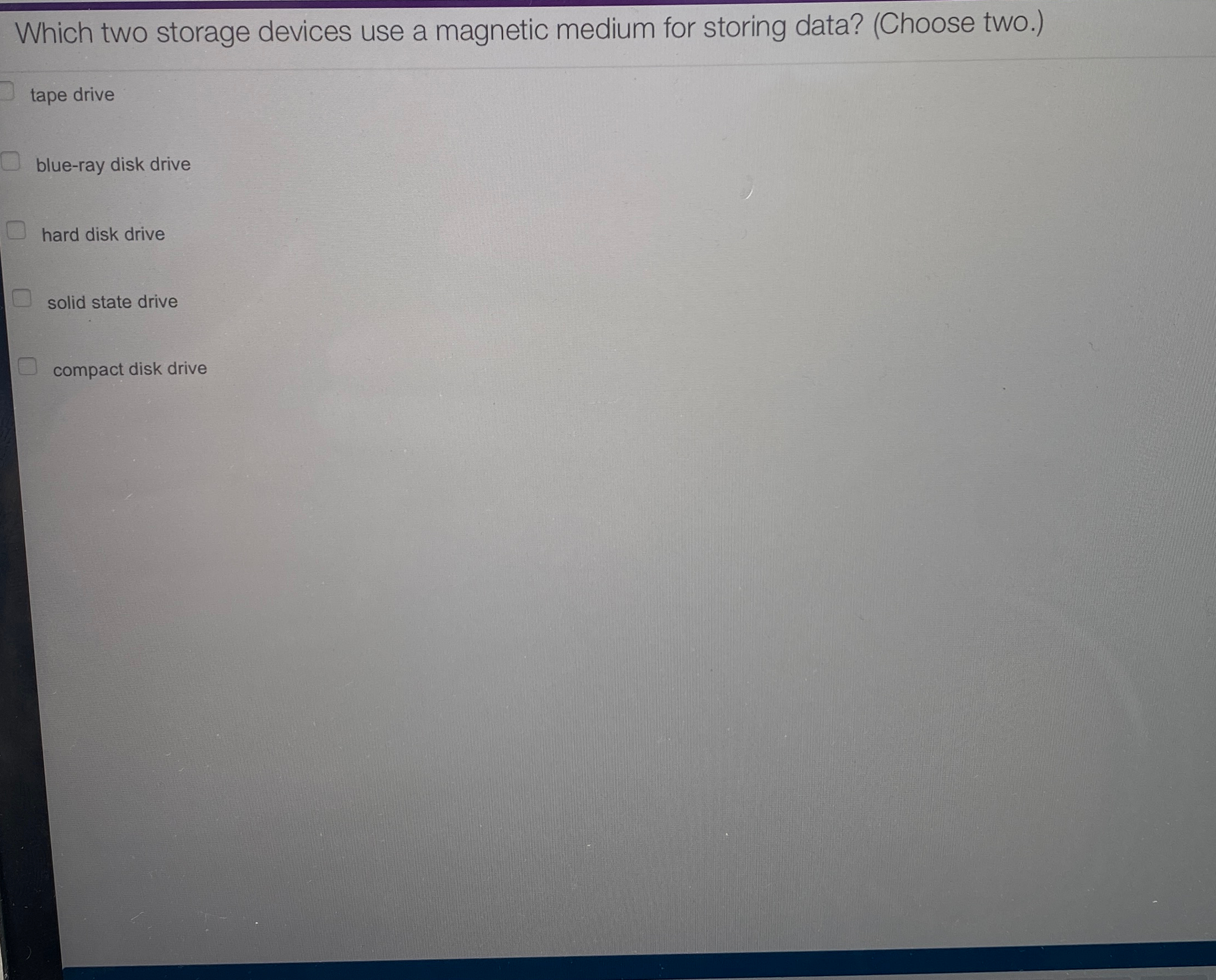  Which two storage devices use a magnetic medium for storing data?