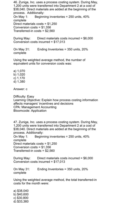 46. Zuniga, Inc. uses a process costing system. During May, 1,200