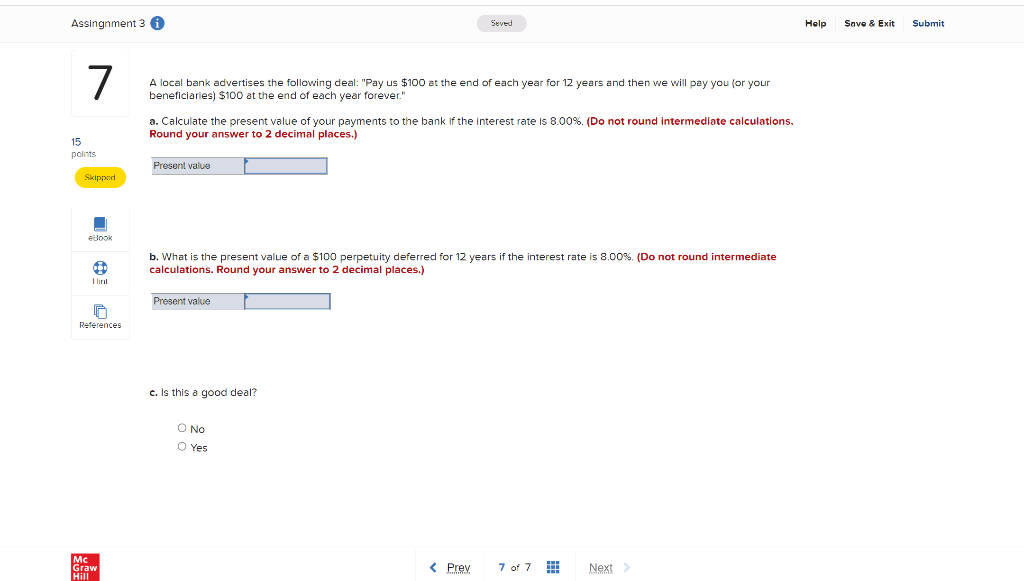 Assingnment 3 Seved Help & Save & Exit Submit 7 A