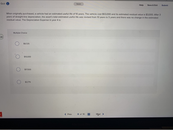  Quiz Saved Help Save & Exit Submit When originally purchased, a