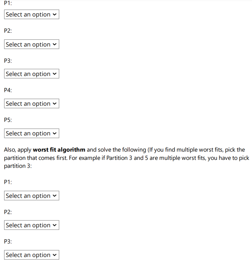 following processes along with their size: P1 - 128k P2 240k P3