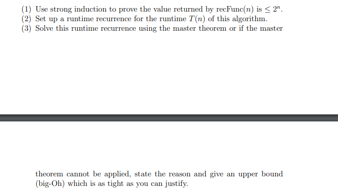 n > 0: Algorithm 1 int recFunc(int n) //Base Case: if n