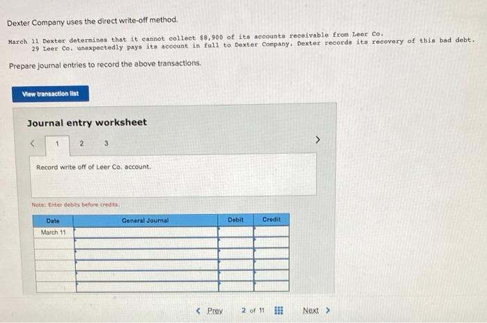  Dexter Company uses the direct write-off method. March 11 Dexter determines