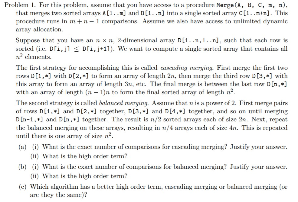  Problem 1. For this problem, assume that you have access to
