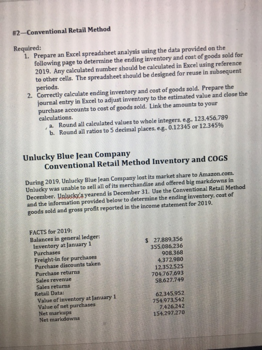 #2-Conventional Retail Method Required: 1. Prepare an Excel spreadsheet analysis using