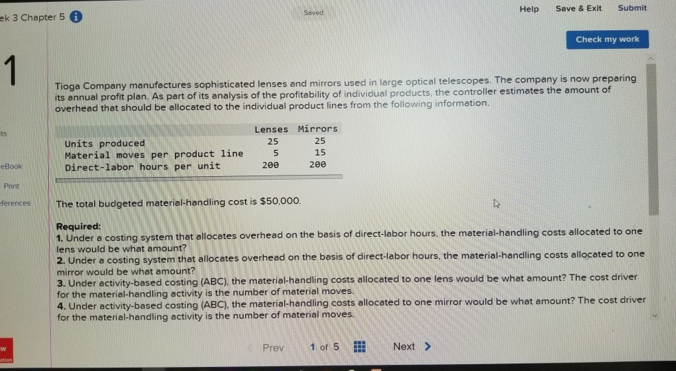 Required: 1. Under a costing system that allocates overhead on the basis
