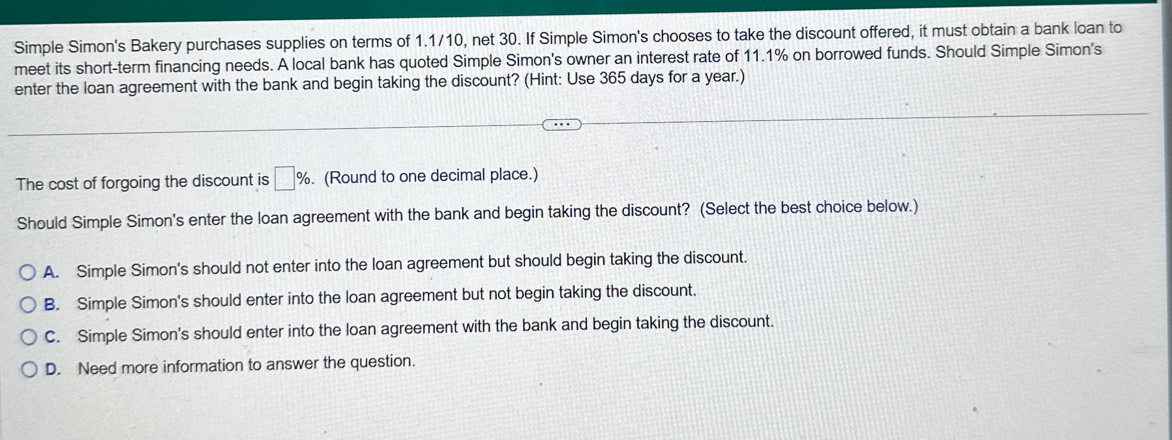 Simple Simon's Bakery purchases supplies on terms of 1.110, net 30.
