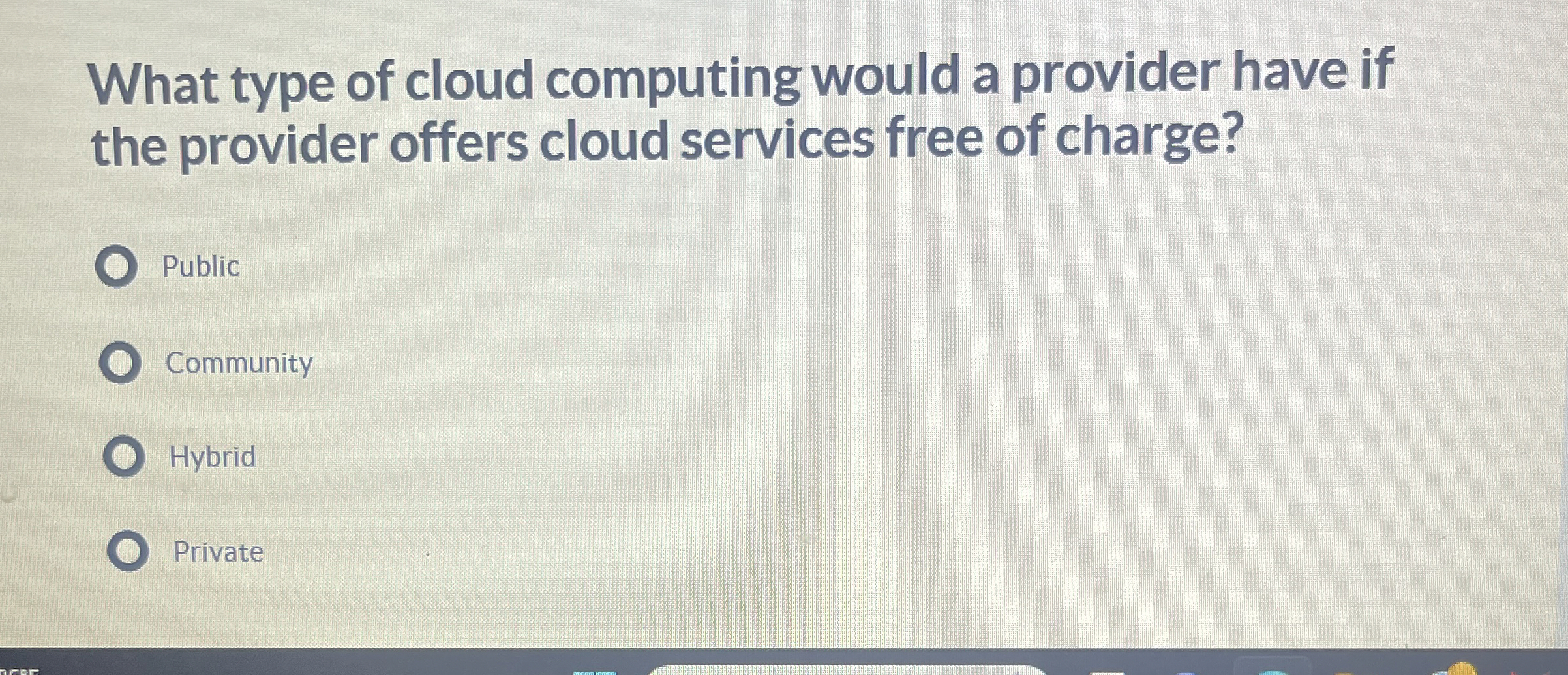  What type of cloud computing would a provider have if the