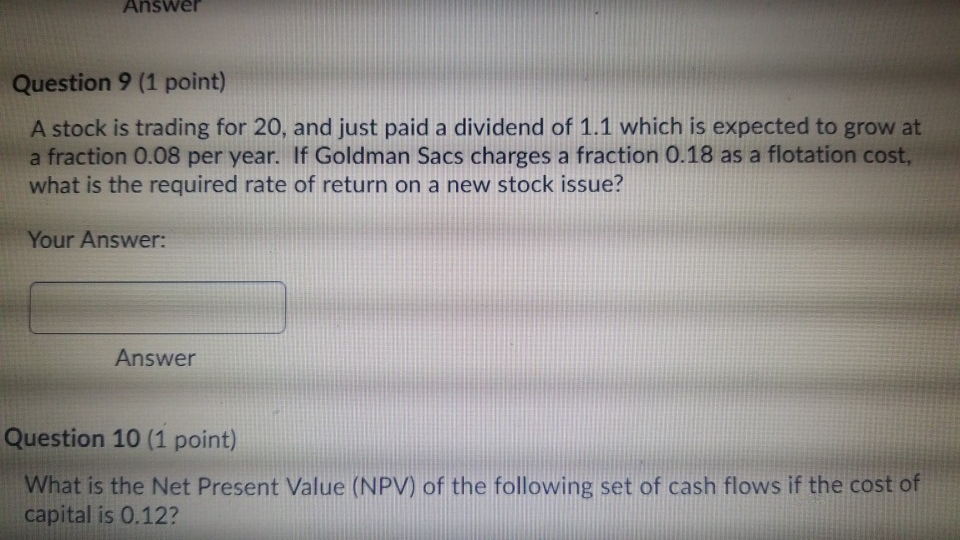 Answer Question 9 (1 point) A stock is trading for 20,