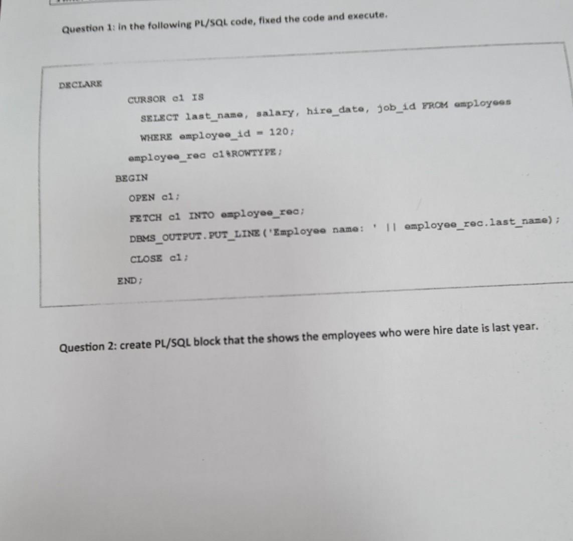 Data base 2 Question 1: in the following PL/SQL code, fixed the