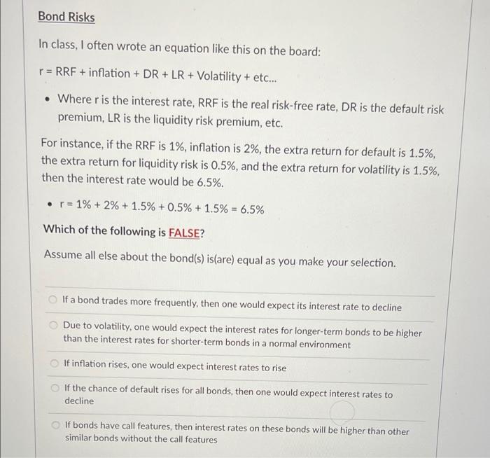  Bond Risks In class, I often wrote an equation like this