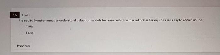 of risk reflected in market price. True False 1 point No equity