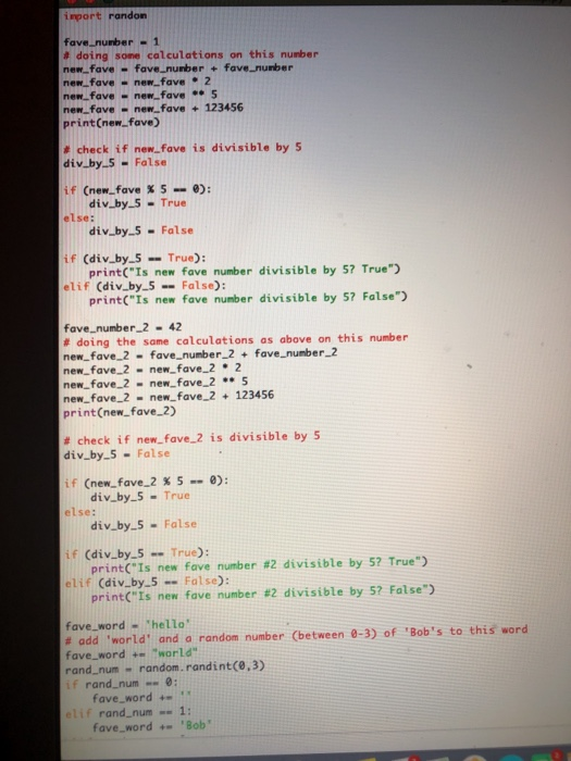  Simplify code given import random fave_number - 1 #doing some calculations