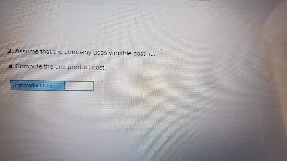 during the company's first year of operations: $ Book Variable costs per