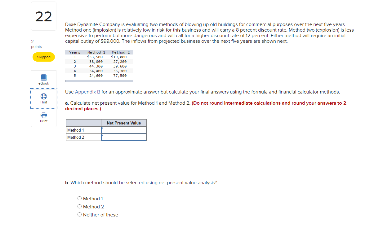  Dixie Dynamite Company is evaluating two methods of blowing up old