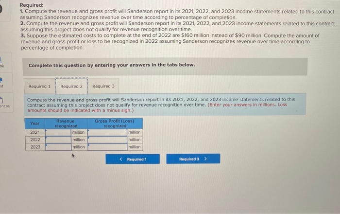 Sanderson Construction entered into a long-term construction contract to build a baseball