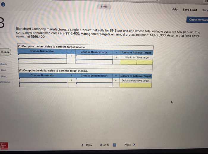  Saved Help Save &Exit Sub Check my work Blanchard Company manufactures