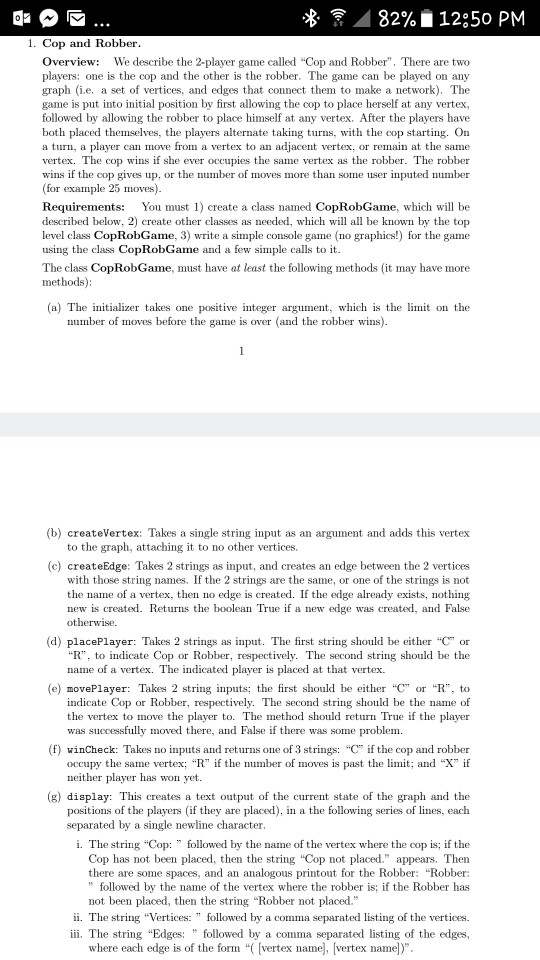 in python ? 82%? 12:50 PM 1. Cop and Robber Overview: We