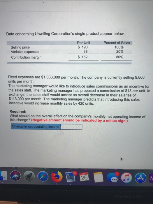  Data concerning Ulwelling Corporation's single product appear below: Per Unit $190